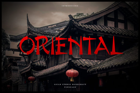 Oriental: A Bold Display Font with Authentic Chinese Character